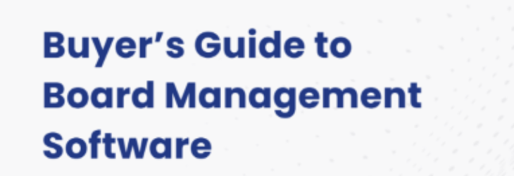 Buyer’s Guide to Board Management Software