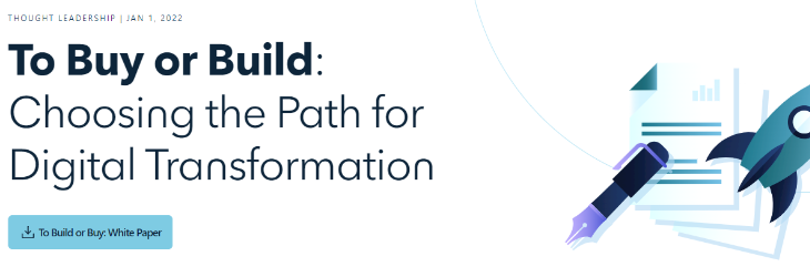 To Buy or Build: Choosing the Path for Digital Transformation