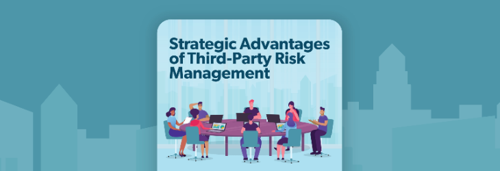 Benefits of Third-Party Risk Management