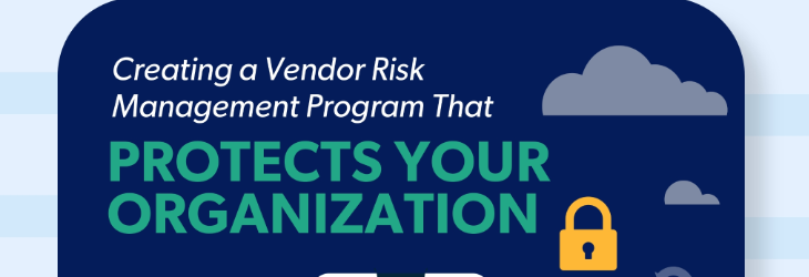 The 5 Essential Elements That Help Create a Successful Vendor Risk Management Program